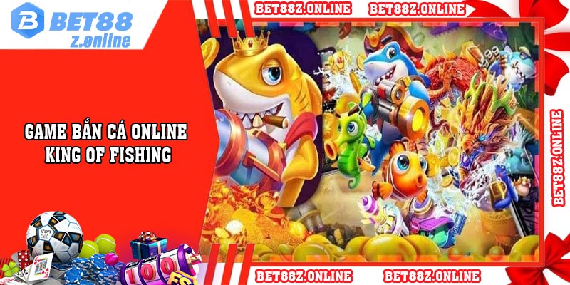Game bắn cá online – King of fishing